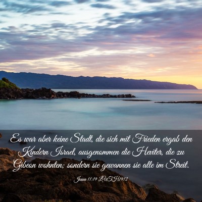 Picture 03 - Josua 11:19 LUTH1912 - Es war aber keine Stadt, die sich mit Frieden - Bible Verse Picture
