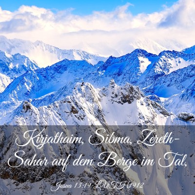 Picture 03 - Josua 13:19 LUTH1912 - Kirjathaim, Sibma, Zereth-Sahar auf dem Berge im - Bible Verse Picture