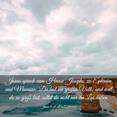 Picture 03 - Josua 17:17 LUTH1912 - Josua sprach zum Hause Josephs, zu Ephraim und - Bible Verse Picture