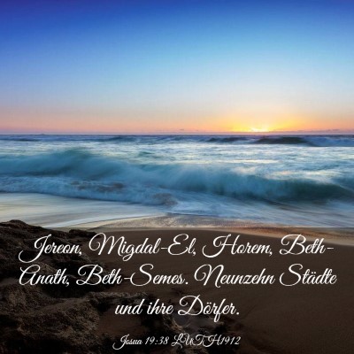 Picture 03 - Josua 19:38 LUTH1912 - Jereon, Migdal-El, Horem, Beth-Anath, Beth-Semes. - Bible Verse Picture