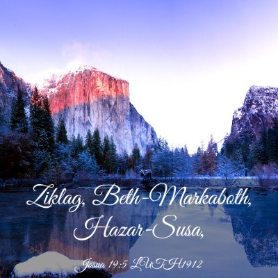 Picture 03 - Josua 19:5 LUTH1912 - Ziklag, Beth-Markaboth, - Bible Verse Picture