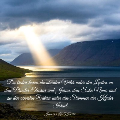 Picture 03 - Josua 21:1 LUTH1912 - Da traten herzu die obersten Väter unter den - Bible Verse Picture