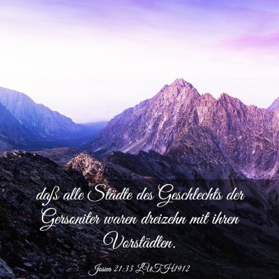 Picture 03 - Josua 21:33 LUTH1912 - daß alle Städte des Geschlechts der Gersoniter - Bible Verse Picture