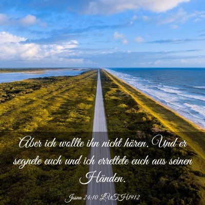 Picture 03 - Josua 24:10 LUTH1912 - Aber ich wollte ihn nicht hören. Und er segnete - Bible Verse Picture