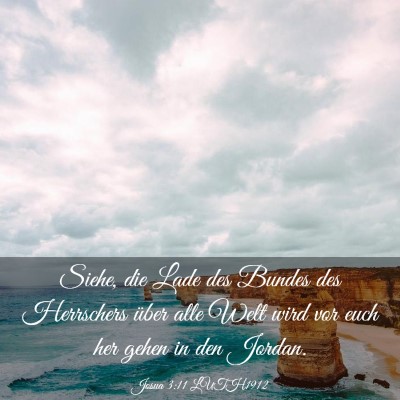 Picture 03 - Josua 3:11 LUTH1912 - Siehe, die Lade des Bundes des Herrschers über - Bible Verse Picture
