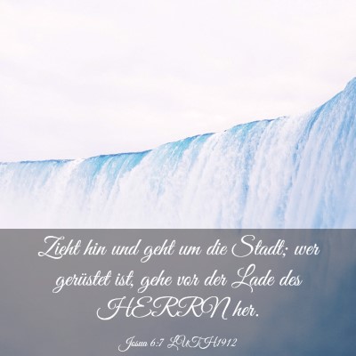 Picture 03 - Josua 6:7 LUTH1912 - Zieht hin und geht um die Stadt; wer gerüstet - Bible Verse Picture