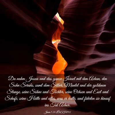 Picture 03 - Josua 7:24 LUTH1912 - Da nahm Josua und das ganze Israel mit ihm Achan, - Bible Verse Picture