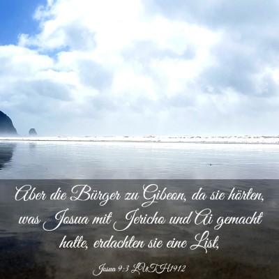 Picture 03 - Josua 9:3 LUTH1912 - Aber die Bürger zu Gibeon, da sie hörten, was - Bible Verse Picture