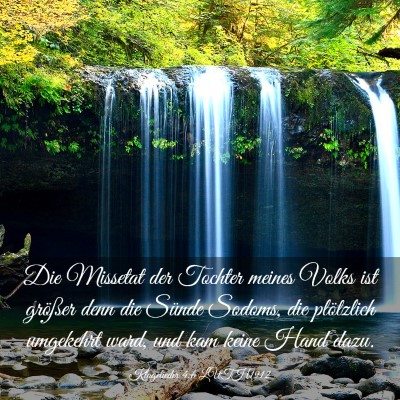 Picture 03 - Klagelieder 4:6 LUTH1912 - Die Missetat der Tochter meines Volks ist - Bible Verse Picture