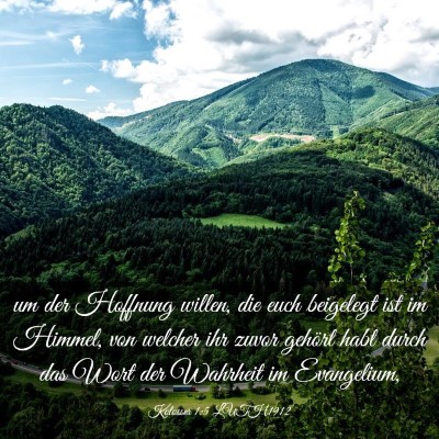 Picture 03 - Kolosser 1:5 LUTH1912 - um der Hoffnung willen, die euch beigelegt ist im - Bible Verse Picture