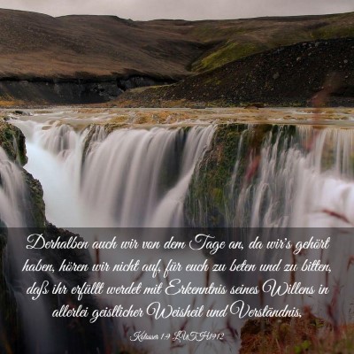 Picture 03 - Kolosser 1:9 LUTH1912 - Derhalben auch wir von dem Tage an, da wir's - Bible Verse Picture
