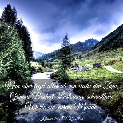 Picture 03 - Kolosser 3:8 LUTH1912 - Nun aber leget alles ab von euch: den Zorn, - Bible Verse Picture