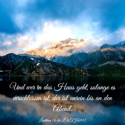 Picture 03 - Levitikus 14:46 LUTH1912 - Und wer in das Haus geht, solange es verschlossen - Bible Verse Picture