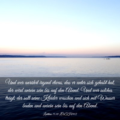 Picture 03 - Levitikus 15:10 LUTH1912 - Und wer anrührt irgend etwas, das er unter sich - Bible Verse Picture