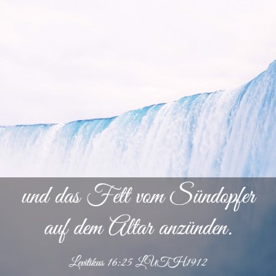 Picture 03 - Levitikus 16:25 LUTH1912 - und das Fett vom Sündopfer auf dem Altar - Bible Verse Picture