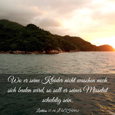Picture 03 - Levitikus 17:16 LUTH1912 - Wo er seine Kleider nicht waschen noch sich baden - Bible Verse Picture