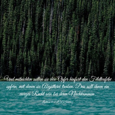 Picture 03 - Levitikus 17:7 LUTH1912 - Und mitnichten sollen sie ihre Opfer hinfort den - Bible Verse Picture