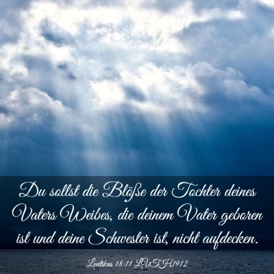 Picture 03 - Levitikus 18:11 LUTH1912 - Du sollst die Blöße der Tochter deines Vaters - Bible Verse Picture
