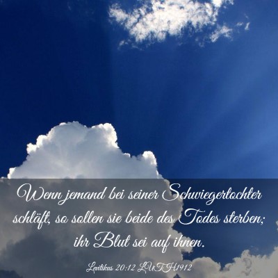 Picture 03 - Levitikus 20:12 LUTH1912 - Wenn jemand bei seiner Schwiegertochter schläft, - Bible Verse Picture