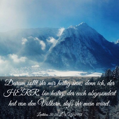 Picture 03 - Levitikus 20:26 LUTH1912 - Darum sollt ihr mir heilig sein; denn ich, der - Bible Verse Picture