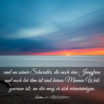 Picture 03 - Levitikus 21:3 LUTH1912 - und an seiner Schwester, die noch eine Jungfrau - Bible Verse Picture