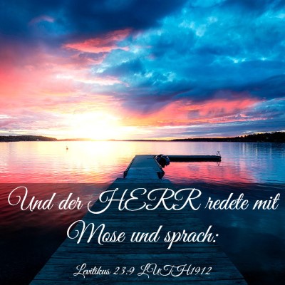 Picture 03 - Levitikus 23:9 LUTH1912 - Und der HERR redete mit Mose und - Bible Verse Picture