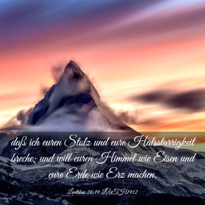 Picture 03 - Levitikus 26:19 LUTH1912 - daß ich euren Stolz und eure Halsstarrigkeit - Bible Verse Picture