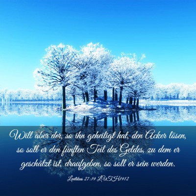 Picture 03 - Levitikus 27:19 LUTH1912 - Will aber der, so ihn geheiligt hat, den Acker - Bible Verse Picture
