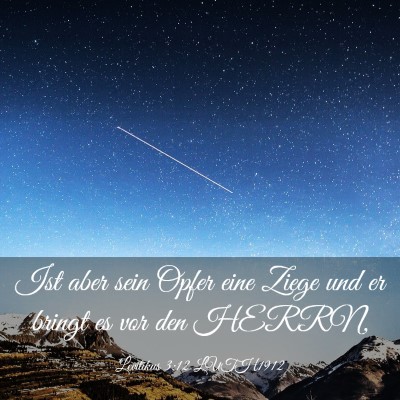 Picture 03 - Levitikus 3:12 LUTH1912 - Ist aber sein Opfer eine Ziege und er bringt es - Bible Verse Picture