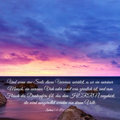 Picture 03 - Levitikus 7:21 LUTH1912 - Und wenn eine Seele etwas Unreines anrührt, es - Bible Verse Picture