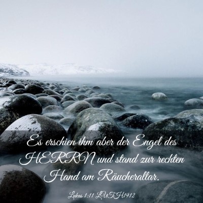 Picture 03 - Lukas 1:11 LUTH1912 - Es erschien ihm aber der Engel des HERRN und - Bible Verse Picture