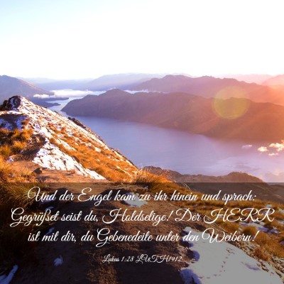 Picture 03 - Lukas 1:28 LUTH1912 - Und der Engel kam zu ihr hinein und sprach: - Bible Verse Picture