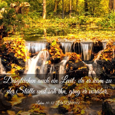 Picture 03 - Lukas 10:32 LUTH1912 - Desgleichen auch ein Levit; da er kam zu der - Bible Verse Picture