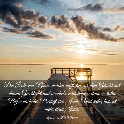 Picture 03 - Lukas 11:32 LUTH1912 - Die Leute von Ninive werden auftreten vor dem - Bible Verse Picture