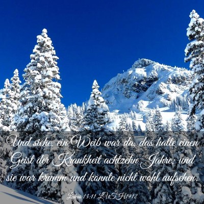 Picture 03 - Lukas 13:11 LUTH1912 - Und siehe, ein Weib war da, das hatte einen Geist - Bible Verse Picture