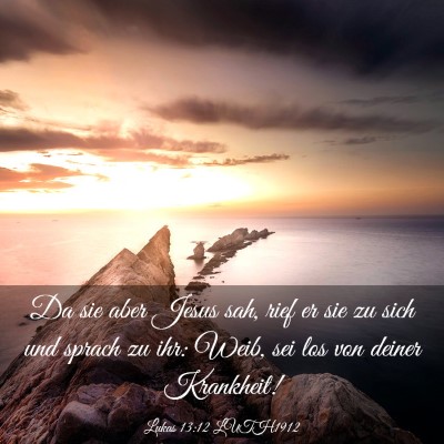 Picture 03 - Lukas 13:12 LUTH1912 - Da sie aber Jesus sah, rief er sie zu sich und - Bible Verse Picture