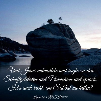 Picture 03 - Lukas 14:3 LUTH1912 - Und Jesus antwortete und sagte zu den - Bible Verse Picture