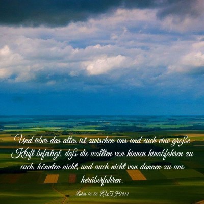 Picture 03 - Lukas 16:26 LUTH1912 - Und über das alles ist zwischen uns und euch - Bible Verse Picture