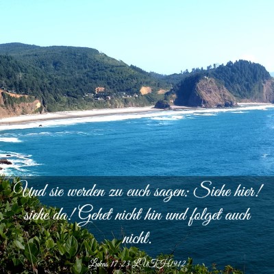 Picture 03 - Lukas 17:23 LUTH1912 - Und sie werden zu euch sagen: Siehe hier! siehe - Bible Verse Picture