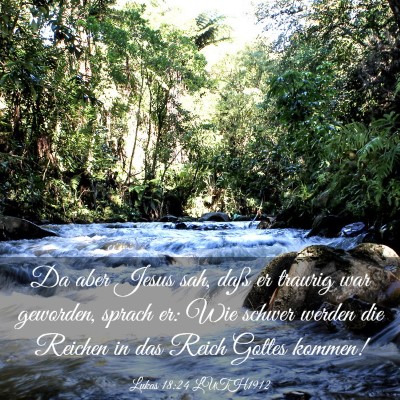 Picture 03 - Lukas 18:24 LUTH1912 - Da aber Jesus sah, daß er traurig war geworden, - Bible Verse Picture