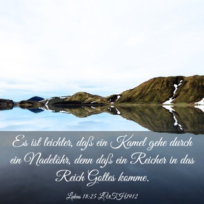 Picture 03 - Lukas 18:25 LUTH1912 - Es ist leichter, daß ein Kamel gehe durch ein - Bible Verse Picture