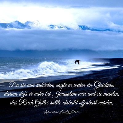 Picture 03 - Lukas 19:11 LUTH1912 - Da sie nun zuhörten, sagte er weiter ein - Bible Verse Picture