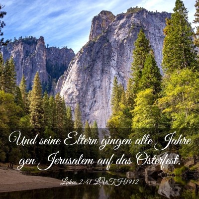 Picture 03 - Lukas 2:41 LUTH1912 - Und seine Eltern gingen alle Jahre gen Jerusalem - Bible Verse Picture