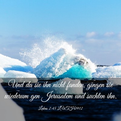 Picture 03 - Lukas 2:45 LUTH1912 - Und da sie ihn nicht fanden, gingen sie wiederum - Bible Verse Picture
