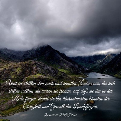 Picture 03 - Lukas 20:20 LUTH1912 - Und sie stellten ihm nach und sandten Laurer aus, - Bible Verse Picture