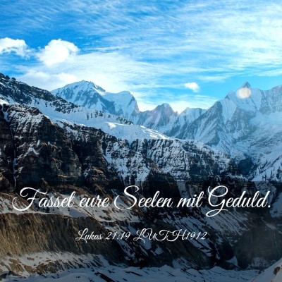 Picture 03 - Lukas 21:19 LUTH1912 - Fasset eure Seelen mit - Bible Verse Picture