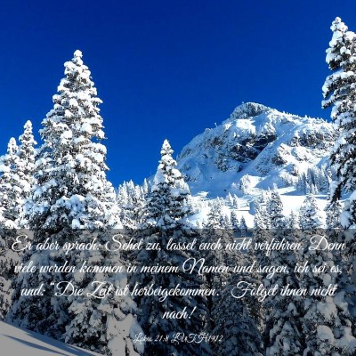 Picture 03 - Lukas 21:8 LUTH1912 - Er aber sprach: Sehet zu, lasset euch nicht - Bible Verse Picture