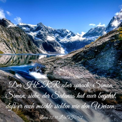 Picture 03 - Lukas 22:31 LUTH1912 - Der HERR aber sprach: Simon, Simon, siehe, der - Bible Verse Picture