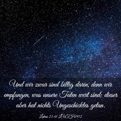 Picture 03 - Lukas 23:41 LUTH1912 - Und wir zwar sind billig darin, denn wir - Bible Verse Picture