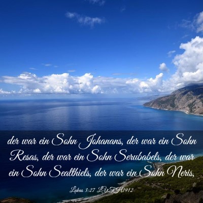 Picture 03 - Lukas 3:27 LUTH1912 - der war ein Sohn Johanans, der war ein Sohn - Bible Verse Picture
